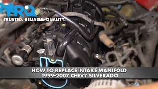 Beautiful How to Replace Intake Manifold 1999-2007 Chevy Silverado Garden Guide