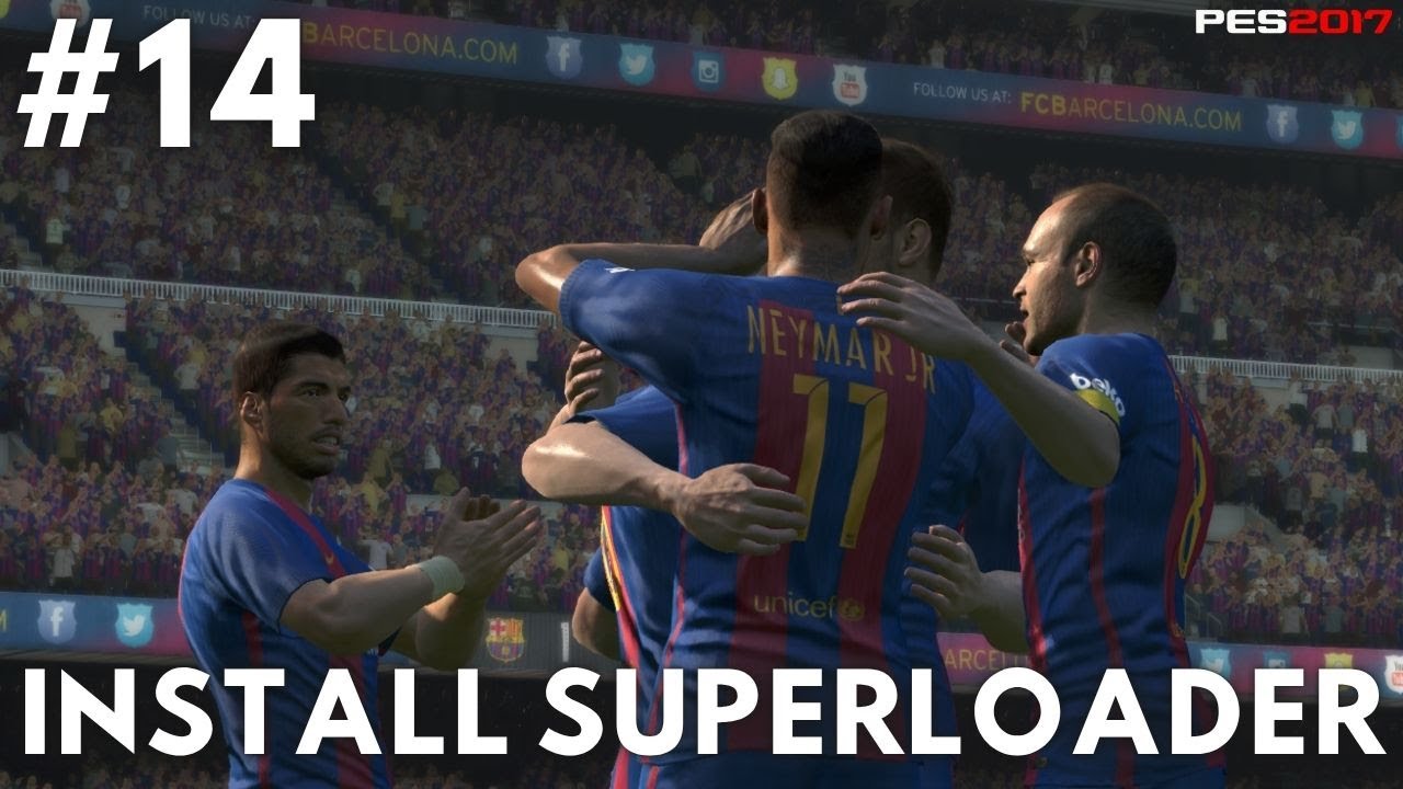PES 2017 INSTALL SUPERLOADER (untuk pemula) part 14