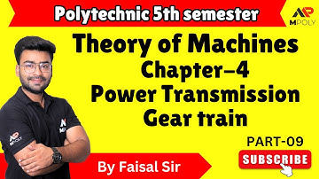 Theory of machines|Lecture 13 |Power Transmission | Gear train |#mpoly |By Faisal Sir