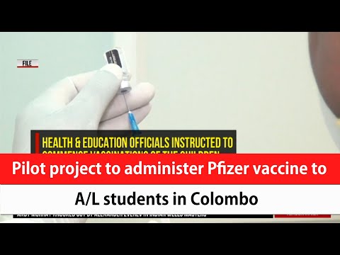 Pilot project to administer Pfizer vaccine to A/L students in Colombo (English)
