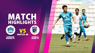 Afghanistan Champions League Season 03 - Jawanan Wahedi Vs Istiqlal Kabul FC - Match 49 Highlights⚽
