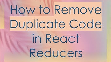 How to Remove Duplicate Code in React Reducers
