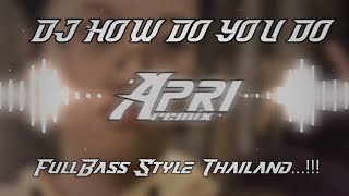 DJ HOW DO YOU DO FULL BASS BREAKBEAT STYLE THAILAND TIKTOK VIRAL...!!!