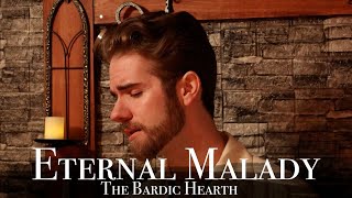 Eternal Malady (D\u0026D Bard Song)