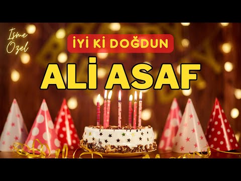 İyi ki doğdun ALİ ASAF 🎈 İsimli Doğum Günü Kutlama Şarkısı