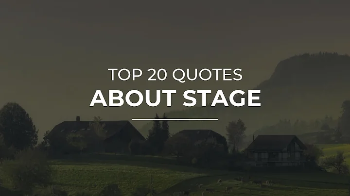 TOP 20 Quotes about Stage | Beautiful Quotes | Tre...