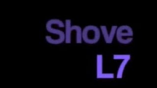 L7 Shove karaoke midi onscreen lyrics