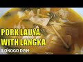 PORK LAUYA WITH LANGKA (ILONGGO RECIPE)