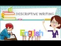 What is descriptive writing