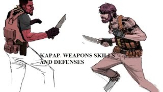 KAPAP. WEAPONS SKILLS AND DEFENSES