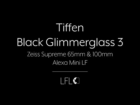 LFL | Tiffen Black Glimmerglass 3 | Filter Test