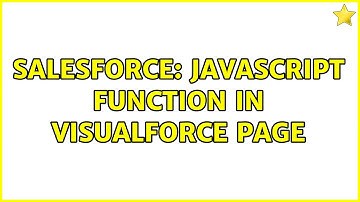 Salesforce: Javascript function in visualforce page