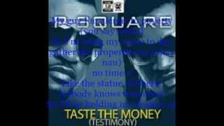 P Square   Taste The Money Testimony Lyrics