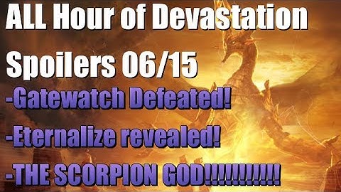 Mtg: ALL Hour of Devastation Spoilers from 6/15 (Defeat Cycle, Scorpion God, Eternalize, and More!)