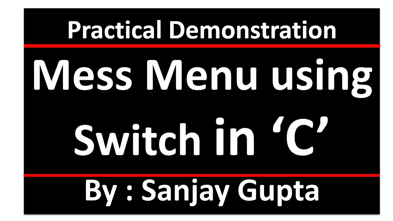 Mess Menu using Switch - Learn Easy C Language Tutorials by Sanjay ...