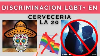 🏳️‍🌈🚫 Actos de intolerancia y discriminación LGBT+ en Cervecería La 20  | El Salvador.