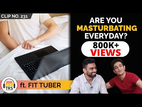 Are You MASTURBATING Daily? ft. @FitTuber | TheRanveerShow Clips