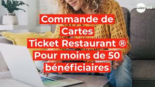 Espace Client] Carte Ticket Restaurant commande pour moins de 50  bénéficiaires - YouTube