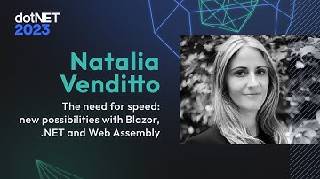 Natalia Venditto | The need for speed: new possibilities with Blazor, .NET and Web Assembly