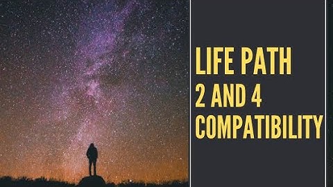 Life Path 2 And 4 Compatibility [Numerology Secrets Revealed]