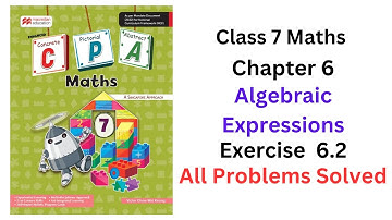 MacMillan Maths Class 7 Chapter 6 Algebraic Expressions Exercise 6.2 - All Problems Solved #cpa