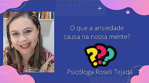 Porque ansiedade gera medo?