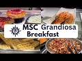 MSC Grandiosa Breakfast Buffet