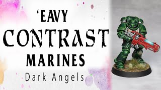 'Eavy Contrast Marines - Dark Angels