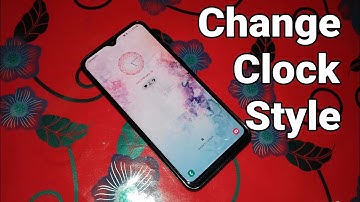Change Clock Style On Samsung A20,A30,A50,A70, Samsung M10,M20,M30,M40,M50.