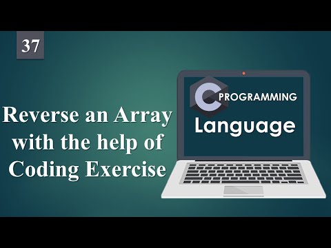 Reverse an Array with the help of Coding Exercise| C Language Course in Urdu/Hindi.37