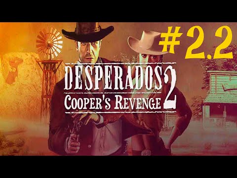 Desperados 2 | #2.2 Санчес вне себя