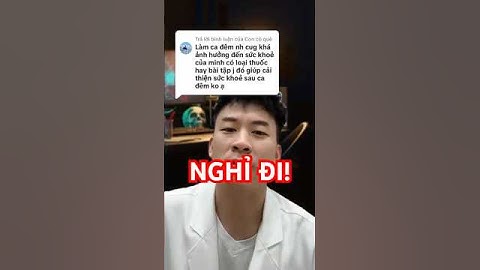 Làm ca đêm có bí quyết nào đỡ hại sức không #bstranquocphong #health #thuckhuya