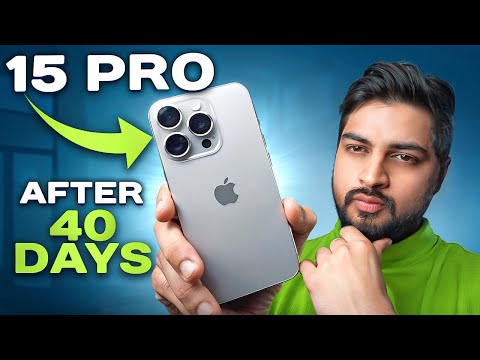 i Used iPhone 15 Pro For 40 Days 