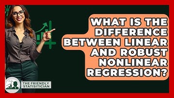 What Is The Difference Between Linear And Robust Nonlinear Regression? - The Friendly Statistician