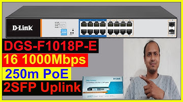 DGS-F1018P-E | 1000Mbps 250m Poe Switch Unboxing | D-Link Switch