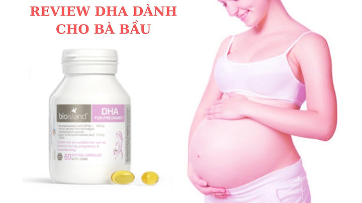 Hướng dẫn sử dụng thuốc bioisland dha năm 2024