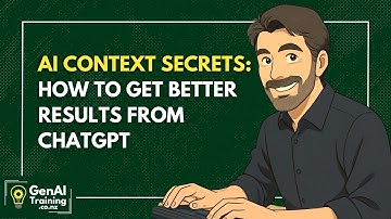AI Context Secrets: How to Get Better Results from ChatGPT