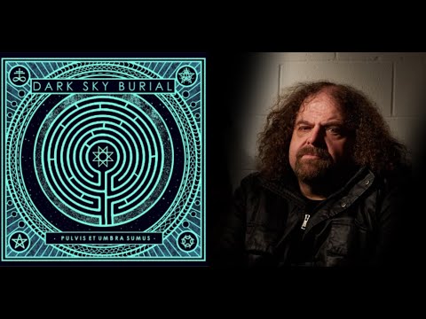 Dark Sky Burial (Napalm Death) new album “Pulvis Et Umbra Sumus“