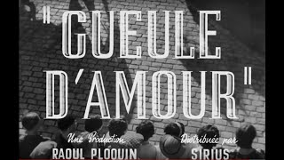 Bande annonce Gueule d'amour 