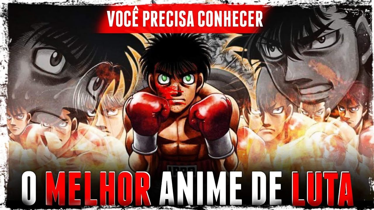 5 Motivos para você assistir HAJIME no IPPO ainda hoje ! 