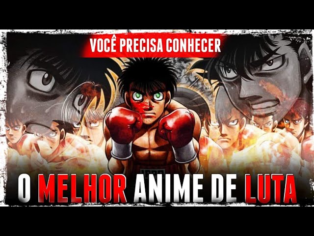 Hajime no Ippo – O MELHOR anime que eu já assisti