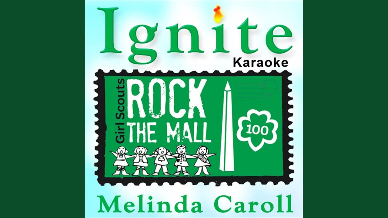 Ignite, Girl Scouts Rock the Mall (Karaoke)