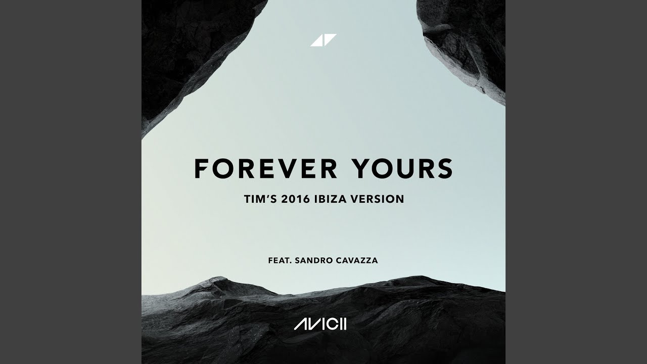 Avicii's Estate Releases 'Forever Yours - Tim's 2016 Ibiza Version'
