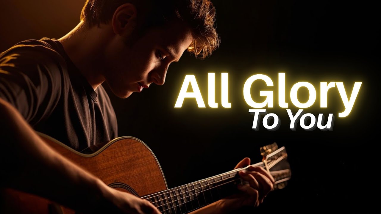 ALL GLORY TO YOU— A Song of Pure Worship - YouTube