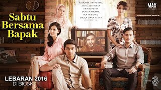 Sabtu Bersama Bapak (2016) Full Movie