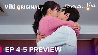 Dream to You | Episode 4-5 Preview & Spoilers | Su-bin & Yi-jae First Kiss [ ENG SUB ]