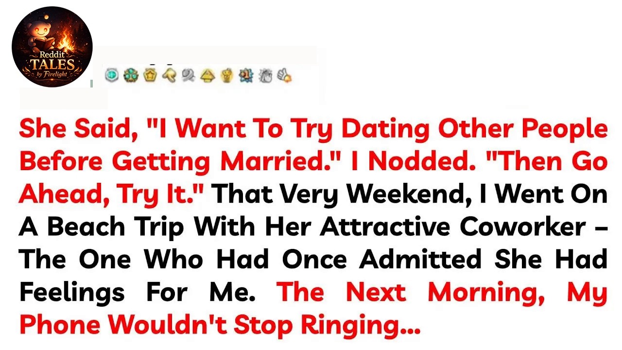 She Said, ＂I Want To Try Dating Other People Before Getting Married ＂ I Nodded  ＂Then Go Ahead,