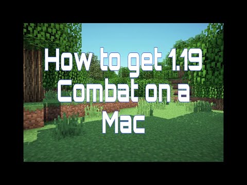 How to get 1.19 Combat Update on a Mac