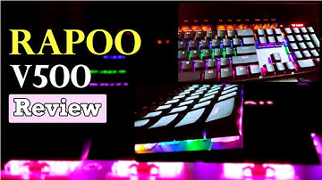 Budget King Gaming Mechanical Keyboard Rapoo V500 PRO Review [Bangla]