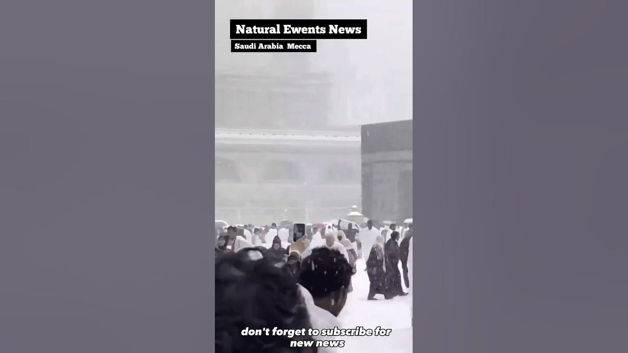 FIRST TIME IN HISTORYSNOW IN MECCA YouTube